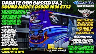 OBB BUSSID TERBARU V4.2 SOUND MERCY O500R 1836 ETS2 | GRAFIK HD 4K | FULL ROMBAK BUS