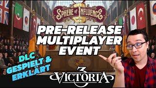 Sphere of Influence | Pre Release Multiplayer Event | Victoria 3