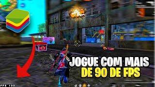 COMO JOGAR COM MAIS DE 90 DE FPS NO BLUESTACKS 4.240 - FREE FIRE PC