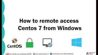 How to remote access Centos 7 from Windows