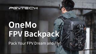 PGYTECH OneMo FPV Backpack | Pack Your FPV Dream and Fly!