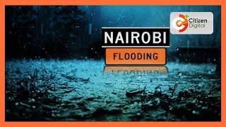 Nairobi Floods | Floods reported in various parts of the city