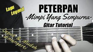 (Gitar Tutorial) PETERPAN - Mimpi Yang Sempurna |Mudah & Cepat dimengerti untuk pemula