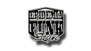 EPIDEMIA FUNK STYLE #FINAL LOCKING (MARÇO 2014)