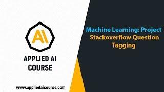 Stackoverflow Question Tagging @Applied AI Course/ AI Case study