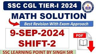 SSC CGL Pre 2024 || CGL (9 SEPTEMBER 2024, Shift-2) Math Solved Paper by Singh Sir || #cglmath2024