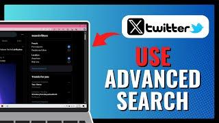 How to Use ADVANCED SEARCH on Twitter 2024!