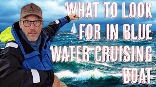 What To Look For In A Blue Water Cruising Boat