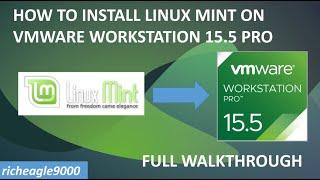 How to install Linux Mint on VMware Workstation 15.5 Pro