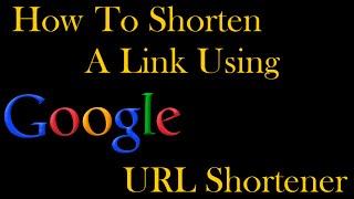 How to Shorten a URL with Google Shortener