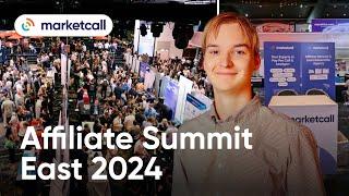 Affiliate Summit East 2024: Conference review by Marketcall