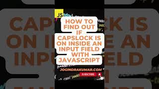 How to find out if caps lock is on inside an input field with JavaScript #html  #javascript #shorts