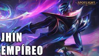 Jhin Empíreo - Spotlight (COMPLETO)