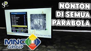 Cara Nonton Siaran MNC Group Di Semua Jenis Parabola C Band & Ku Band