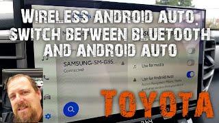 Enabling wireless android auto in your Toyota and how it differs from bluetooth.