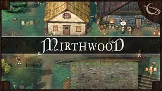 Mirthwood - (Homestead Building Open World RPG)