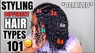 HOW TO STYLE MULTIPLE HAIR TYPES, CURL PATTERNS + TEXTURES 101!!! | VERY DETAILED!