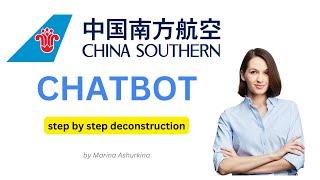 China Southern Airline Chatbot Deconstructed [Aviation, Customer Support] #5