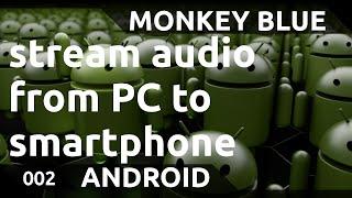 Android: how to stream audio from PC to smartphone with Soundwire