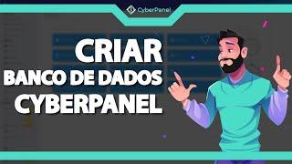 Como Criar Banco de Dados no Cyberpanel (Rápido e Fácil) 2022