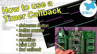 How to use a Timer Callback to debounce a push button and more!