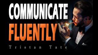 1 Hour Tristan Tate Communicating Like A Monster - Tristan Tate Extreme motivation