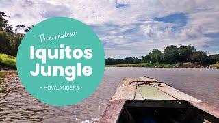 Iquitos tour review by a Howlanders traveler | HOWLANDERS