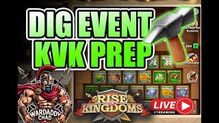 Live! Dig Event, Arms Training, KvK Prep - Rise of Kingdoms