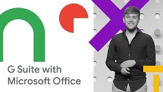 Coexistence: How G Suite makes it easy to work with Microsoft Office and Exchange (Cloud Next '18)