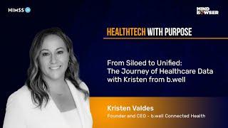 From Siloed to Unified: The Journey of Healthcare Data with Kristen from b.well