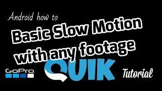 GoPro Quik App - How to do slow motion - Quik App Slo Mo