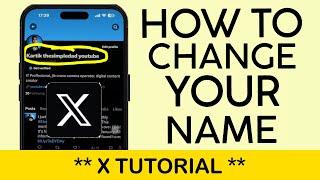 How to Change Your Name on X App | Change name on Twitter EASY