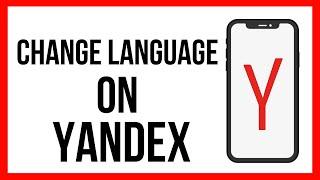 How To Change Language On Yandex Browser (2024)