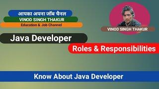 Java Developer Roles and Responsibilities | Roles and Responsibilities of Java Developer |