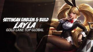 UPDATE BUILD LAYLA TERSAKIT 2021 - ITEM LAYLA TERSAKIT TOP GLOBAL MOBILE LEGENDS