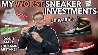 My WORST Sneaker Investments In The Past Year | The Lessons I Learned...