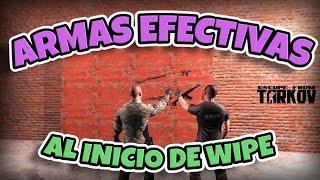 Las MEJORES ARMAS para principio de WIPE en Escape from Tarkov en Español