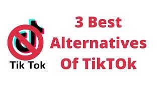 Top 3 best apps like TikTok | TikTok alternatives.