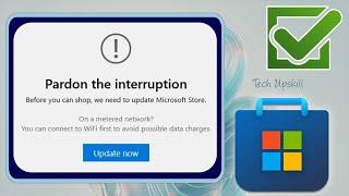  Fix Microsoft Store Error Pardon The Interruption  Cannot Open Microsoft Store