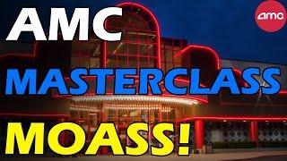 AMC MASTERCLASS! BIGGEST MOASS! Short Squeeze Update