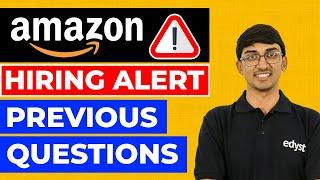Amazon Hiring Alert | Eligibility and Previous Questions | Edyst | Aneeq Dholakia