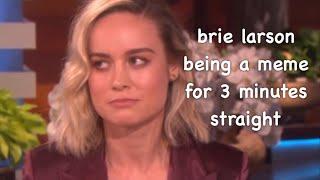 brie larson being a meme for 3 minutes straight