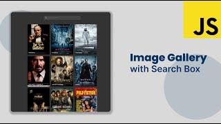 Image Gallery with Search Box in Javascript #javascript #javascriptproject