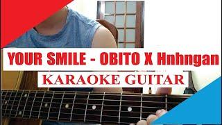 [Karaoke Guitar] YOUR SMILE - Obito ft hnhngan ( Original Emma x Seachains x Obito ) | Acoustic Beat