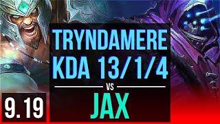 TRYNDAMERE vs JAX (TOP) | Rank 3 Tryndamere, KDA 13/1/4, 9 solo kills | Korea Grandmaster | v9.19