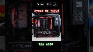 Mini itx gaming pc build ryzen r5 7500f  rtx 4060  #pcbuild #gamingpc #pc