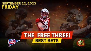 COLLEGE FOOTBALL BEST BETS! 3 WINNING DAYS IN A ROW! Friday, September 22nd. THE FREE THREE!