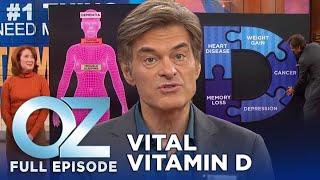 Vital Vitamin D: Why It's Essential for Your Health | Dr. Oz | S6 | Ep 61 | Full Episode