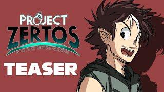 PROJECT ZERTOS : TEASER (for episode 4)