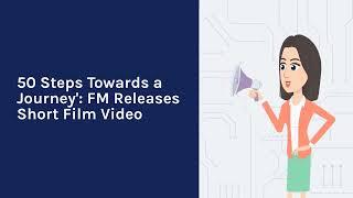 50 Steps Towards a Journey : FM Releases Short Film Video